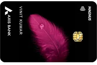 Axis Bank Magnus Credit Card